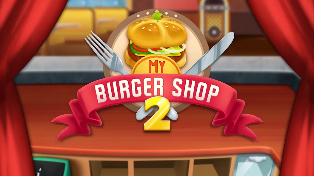 Взломанная My Burger Shop 2: Food Game [MOD: безлимитные деньги и продукты бесплатно] на Андроид — скриншот 5