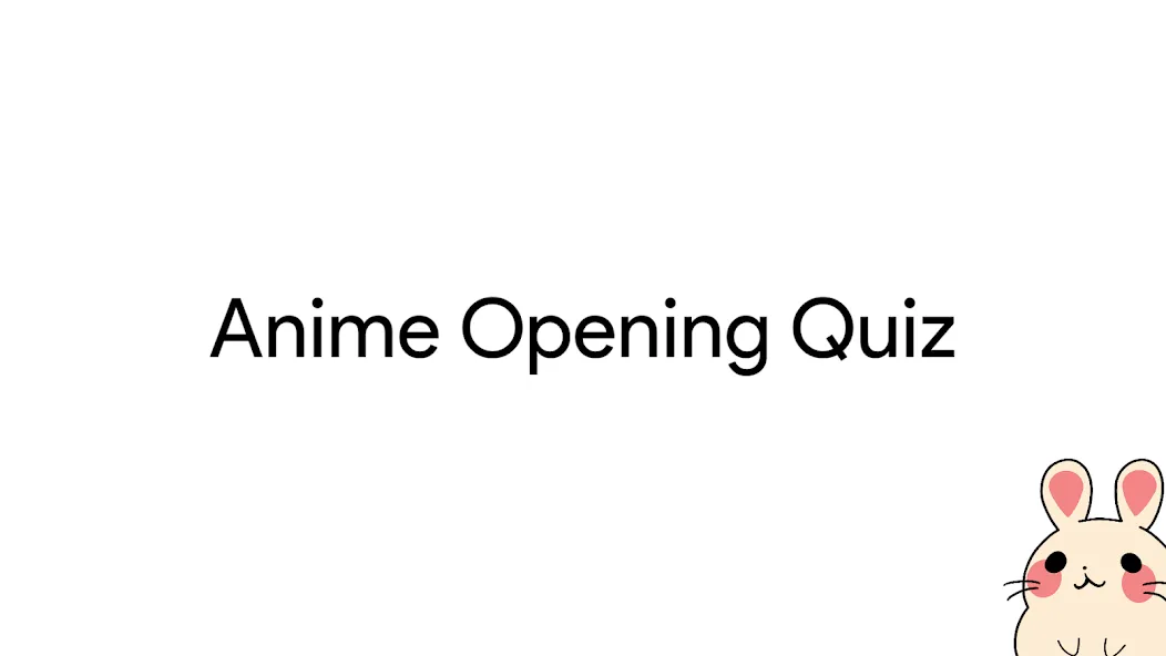 Anime Opening Quiz [MOD: все аниме-опенинги разблокированы] последняя версия — скриншот 1