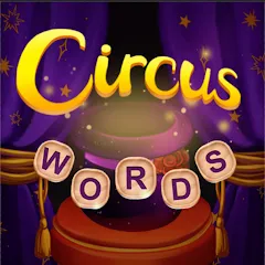 Circus Words: Magic Puzzle [MOD: без рекламы и подсказки доступны] — Скачать бесплатно (APK)