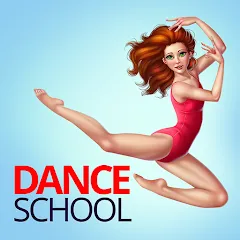 Dance School Stories [MOD: безлимитные деньги и энергия] на Андроид