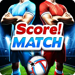 Score! Match - PvP Soccer [MOD: безлимитные деньги и усиленные игроки] на Андроид