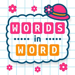 Words in Word [MOD: подсказки доступны без ограничений] — Скачать бесплатно (APK)