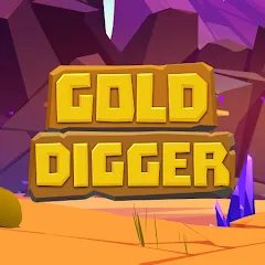 Gold Digger [MOD: много денег и все уровни] последняя версия