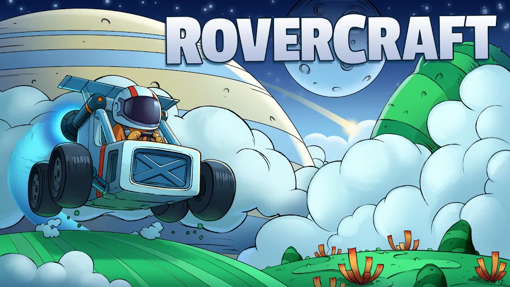 Взломанная Rovercraft:Race Your Space Car [MOD: безлимитные деньги и топливо] на Андроид — скриншот 1