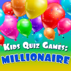 Kids Quiz Games: Millionaire [MOD: безлимитные подсказки и открыты все вопросы] — Скачать бесплатно (APK)