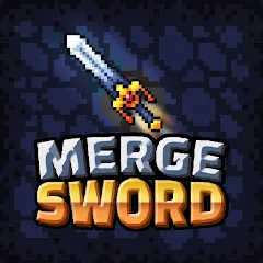 Взломанная Merge Sword :Idle Merged Sword [MOD: безлимитные монеты и усиленные мечи] на Андроид