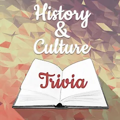 History & Culture Trivia [MOD: безлимитные подсказки и открыты все вопросы] последняя версия