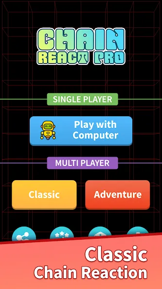 Chain React Pro [MOD: бесконечные цепные реакции и уровни] (Бесплатно / APK) — скриншот 1